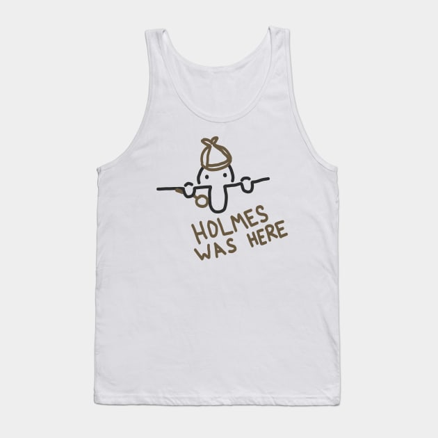 Kilroy Was Sherlock Holmes Tank Top by LochNestFarm